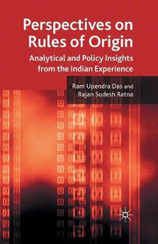 Cover image for Perspectives on Rules of Origin: Analytical and Policy Insights from the Indian Experience