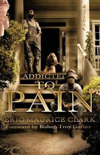 Cover image for Addicted to Pain