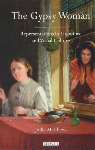 Cover image for The Gypsy Woman: Representations in Literature and Visual Culture