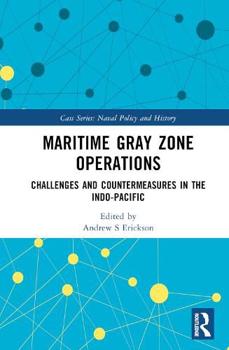 Cover image for Maritime Gray Zone Operations: Challenges and Countermeasures in the Indo-Pacific