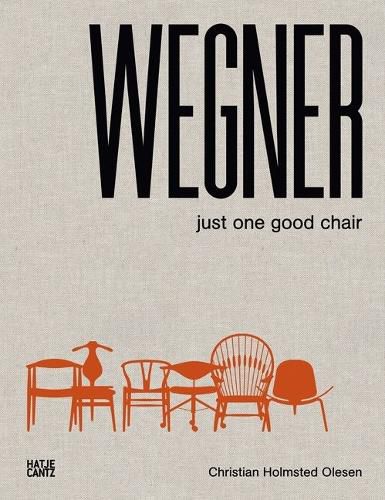 Cover image for Hans J. Wegner: Just One Good Chair