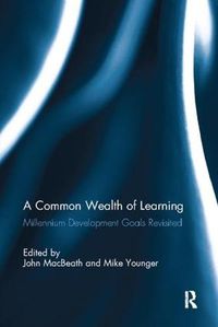 Cover image for A Common Wealth of Learning: Millennium Development Goals Revisited