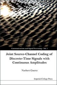 Cover image for Joint Source-channel Coding Of Discrete-time Signals With Continuous Amplitudes