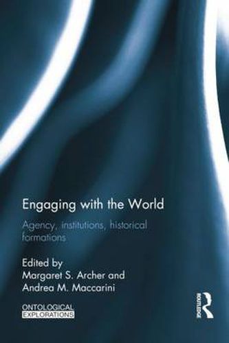 Cover image for Engaging with the World: Agency, Institutions, Historical Formations
