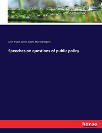 Cover image for Speeches on questions of public policy