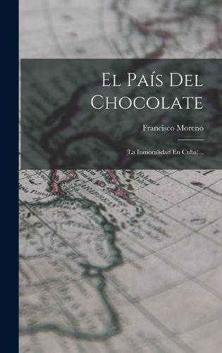 Cover image for El Pais Del Chocolate