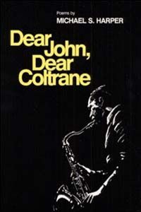 Cover image for Dear John, Dear Coltrane: Poems