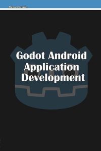 Cover image for Godot Android Application Development
