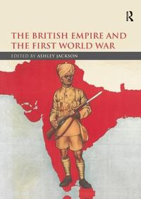 Cover image for The British Empire and the First World War