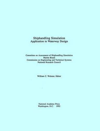 Cover image for Shiphandling Simulation: Application to Waterway Design