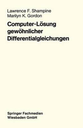 Computer-Loesung Gewoehnlicher Differentialgleichungen: Das Anfangswertproblem