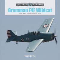 Cover image for Grumman F4F Wildcat: Early WWII Fighter of the US Navy