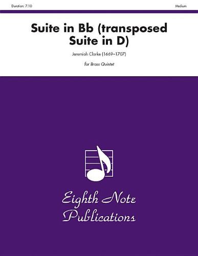 Cover image for Suite in B-Flat (Transposed Suite in D): Score & Parts