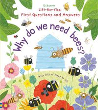 Cover image for First Questions and Answers: Why Do We Need Bees?