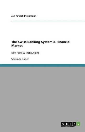 Cover image for The Swiss Banking System & Financial Market: Key Facts & Institutions