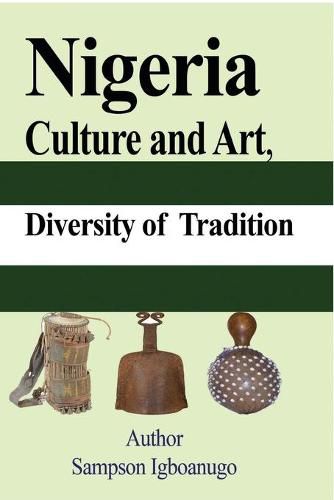 Cover image for Nigeria Culture and Art, diversity of Tradition