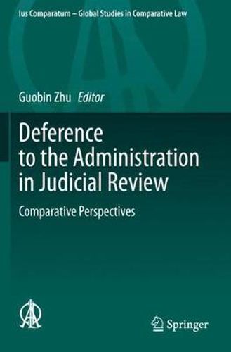 Cover image for Deference to the Administration in Judicial Review: Comparative Perspectives