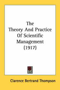 Cover image for The Theory and Practice of Scientific Management (1917)