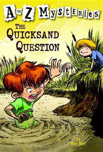 A-Z Mysteries: The Quicksand Question
