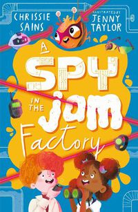 Cover image for A Spy in the Jam Factory