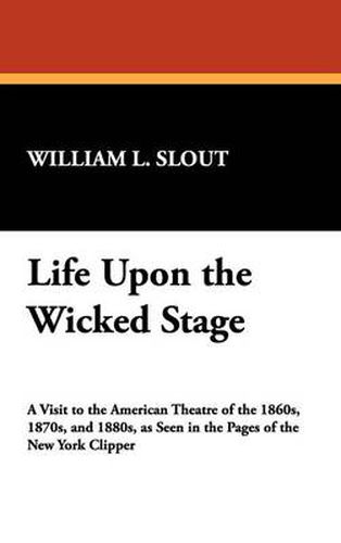 Cover image for Life Upon the Wicked Stage