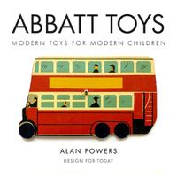 Cover image for Abbatt Toys : Modern Toys for Modern Children