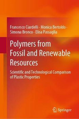 Cover image for Polymers from Fossil and Renewable Resources: Scientific and Technological Comparison of Plastic Properties