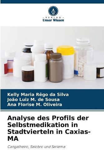 Cover image for Analyse des Profils der Selbstmedikation in Stadtvierteln in Caxias-MA