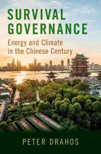 Survival Governance: Energy and Climate in the Chinese Century