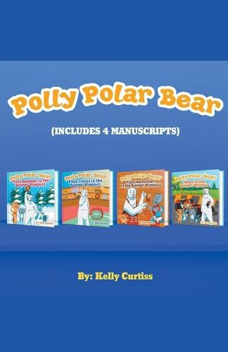 Cover image for Polly Polar Bear in the Summer Olympics Series.- Four Book Collection