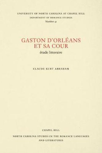 Cover image for Gaston D'Orleans et sa Cour: Etude Litteraire