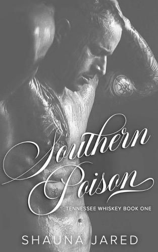 Cover image for Southern Poison: Tennessee Whiskey Book One