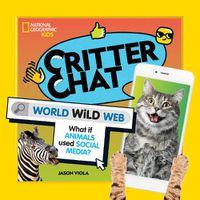 Cover image for Critter Chat: World Wild Web