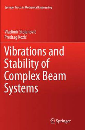 Cover image for Vibrations and Stability of Complex Beam Systems