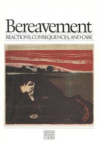 Cover image for Bereavement: Reactions, Consequences and Care