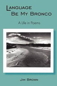 Cover image for Language Be My Bronco