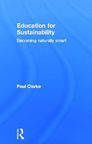 Education for Sustainability: Becoming Naturally Smart