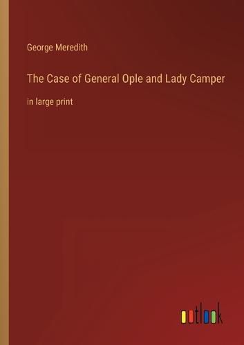 Cover image for The Case of General Ople and Lady Camper