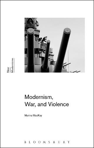 Cover image for Modernism, War, and Violence