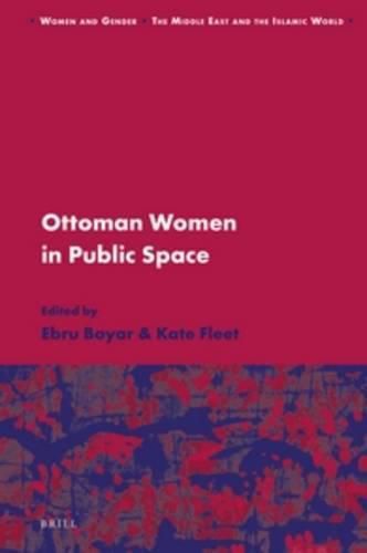 Cover image for Ottoman Women in Public Space