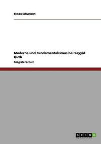 Cover image for Moderne und Fundamentalismus bei Sayyid Qutb