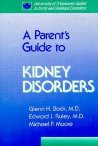 Cover image for Parent's Guide to Kidney Disorders