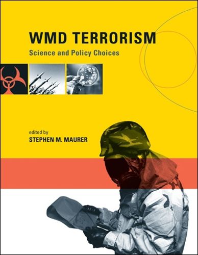 Cover image for WMD Terrorism: Science and Policy Choices