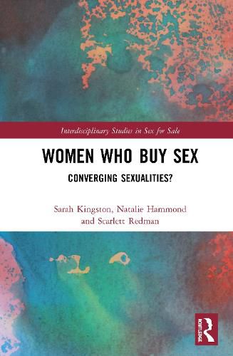 Women Who Buy Sex: Converging Sexualities?