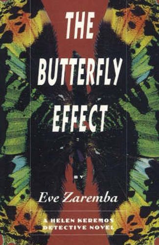 Cover image for The Butterfly Effect: A Helen Keremos Detective Novel