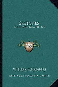 Cover image for Sketches: Light and Descriptive