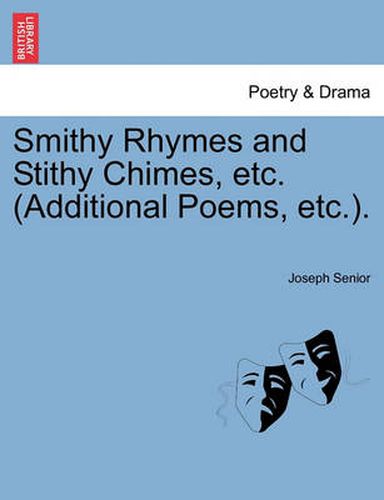 Cover image for Smithy Rhymes and Stithy Chimes, Etc. (Additional Poems, Etc.).