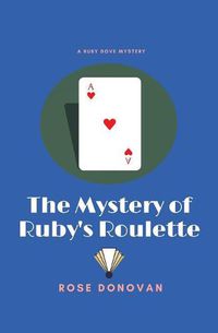 Cover image for The Mystery of Ruby's Roulette: Large Print