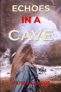 Cover image for Echoes in a Cave