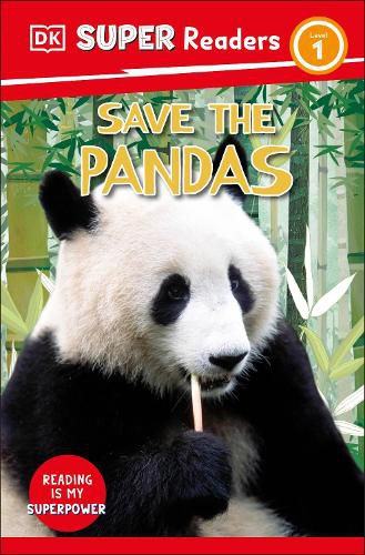Cover image for DK Super Readers Level 1 Save the Pandas